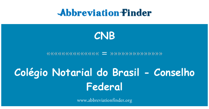 CNB: Colégio Notarial do Brasil - Conselho Federal