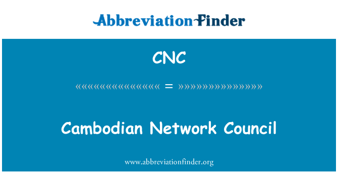CNC: Cambodian Network Council