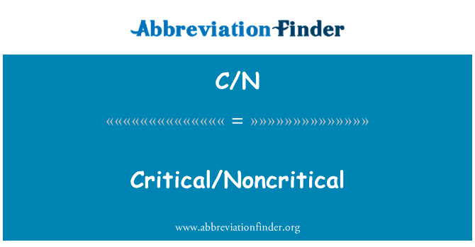 C/N: Quan trọng/Noncritical