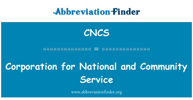 CNCS: Corporation for National and Community Service