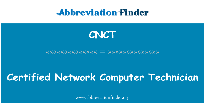 CNCT: Certificeret netværk Computer tekniker