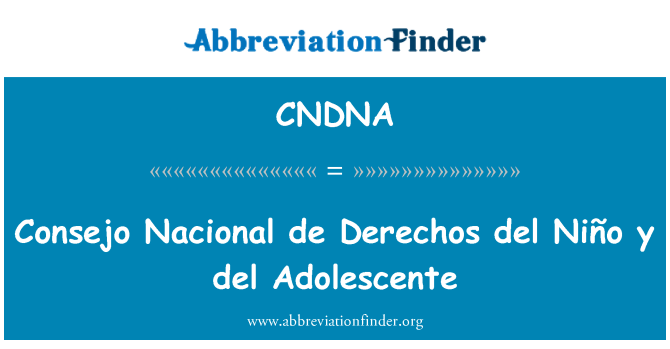CNDNA: 印第安人理事会全国人权德尔厄尔尼诺 y 德尔青少年成长