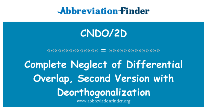 CNDO/2D: Tlesti l-vizzji tal-koinċidenza differenzjali, it-tieni f'versjoni Deorthogonalization