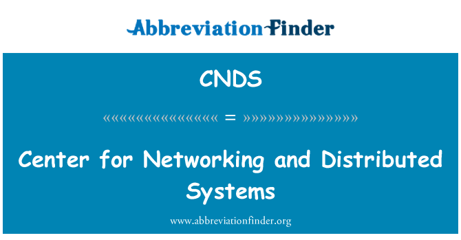 CNDS: 中心网络和分布式的系统