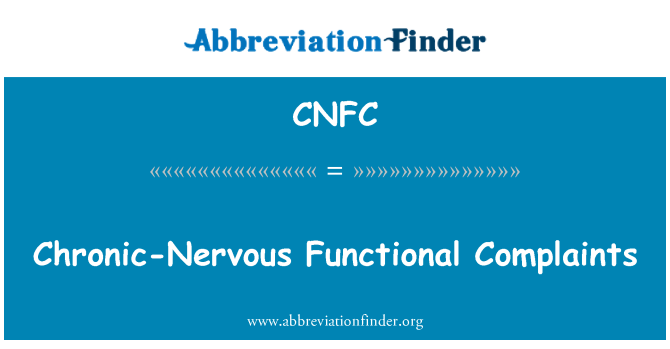 CNFC: 慢性紧张功能投诉