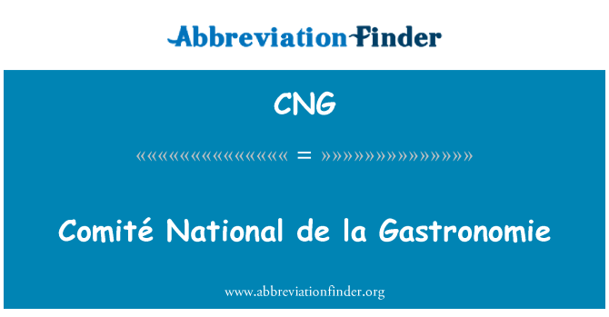 CNG: Comité quốc gia de la Gastronomie