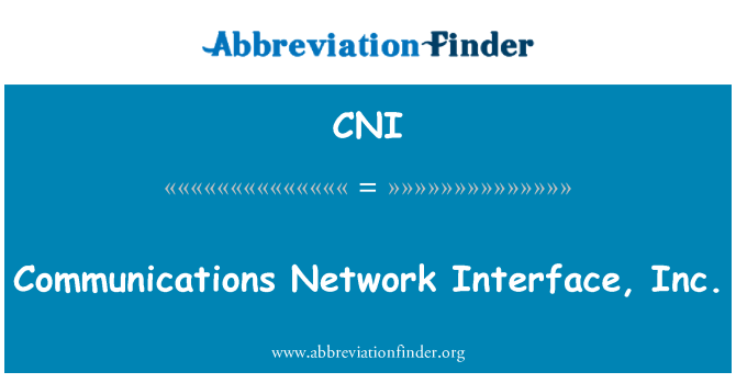 CNI: Sakaru tīkla interfeiss, Inc.