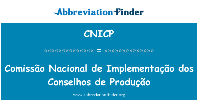 CNICP: Comissão Nacional de Implementação dos Conselhos de Produção