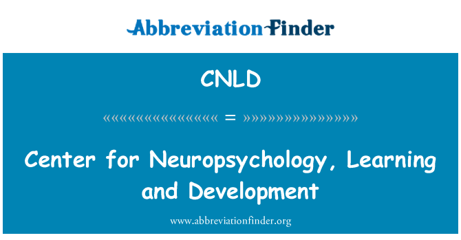 CNLD: Pusat Neuropsychology, pembelajaran dan pembangunan