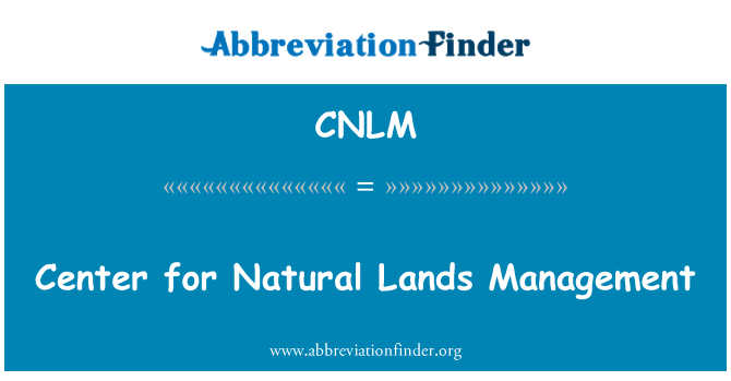 CNLM: مركز لإدارة الأراضي الطبيعية