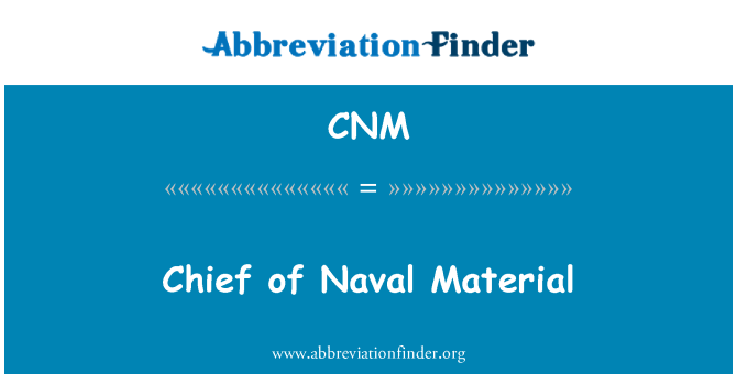 CNM: Chef du matériel Naval