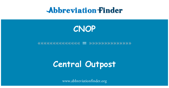 CNOP: Централна пост