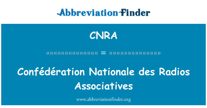 CNRA: Associatives Confédération Nationale des Radios