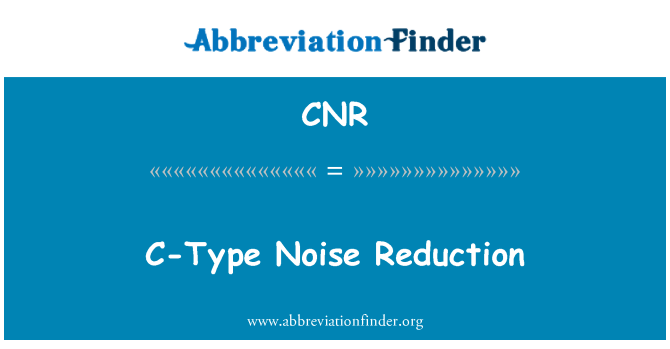 CNR: Reducción de ruido tipo C