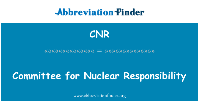 CNR: Committee for Nuclear Responsibility