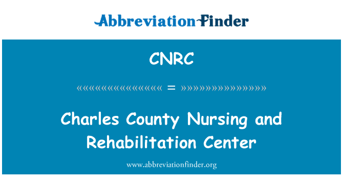 CNRC: Charles County Nursing and Rehabilitation Center