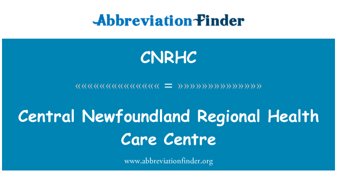 CNRHC: Centrálne Newfoundland regionálnej zdravotnej starostlivosti centrum