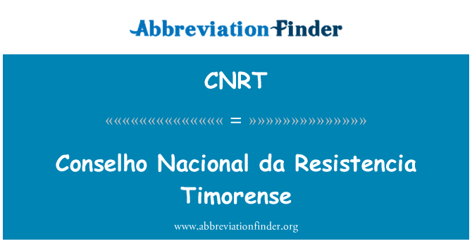 CNRT: Timorense Conselho Nacional da Resistencia