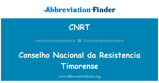 CNRT: Conselho Nacional da Resistencia Timorense