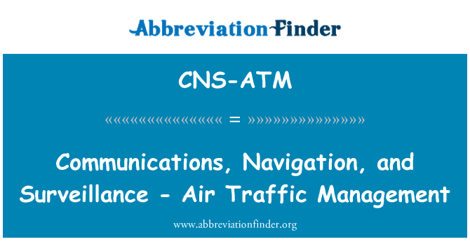 CNS-ATM: 通信、ナビゲーション、および監視 - 航空交通管理