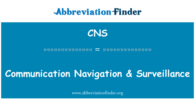 CNS: Kominikasyon navigasyon & siveyans