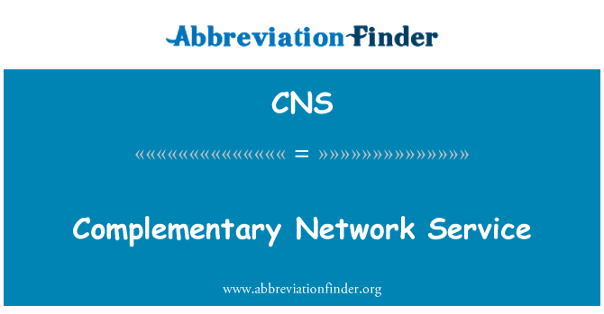 CNS: Serviciu de reţea complementare