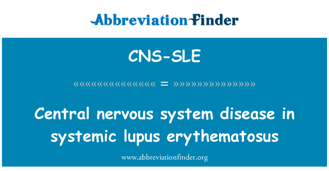 CNS-SLE: بیماری سیستم اعصاب مرکزی در لوپوس
