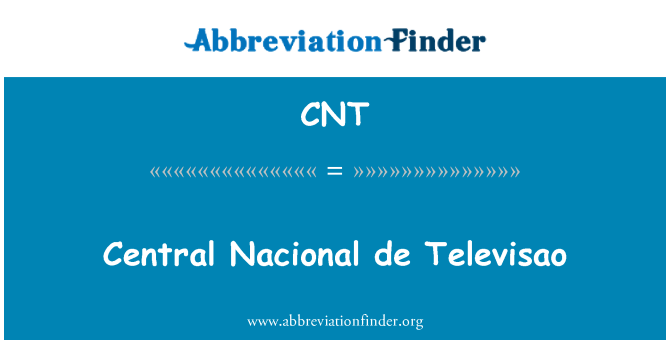 CNT: Central Nacional de Televisao