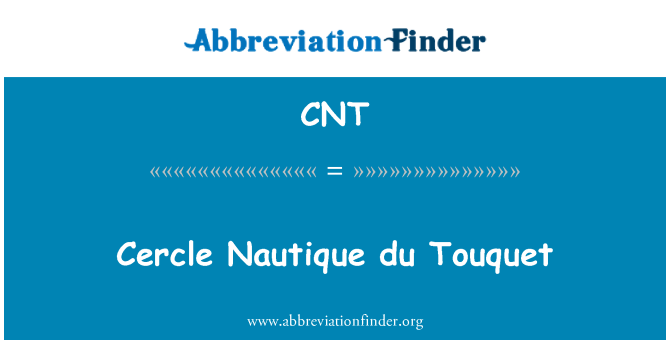 CNT: Cercle 每年定期举办杜 Touquet