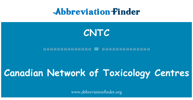 CNTC: Réseau canadien des Centres de toxicologie