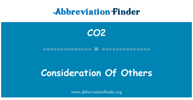 CO2: Konsiderasyon de lòt moun