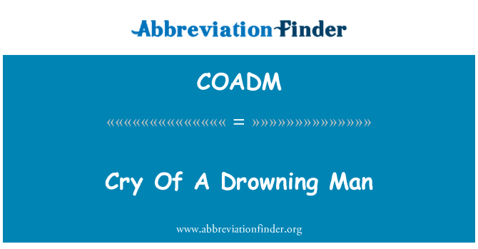 COADM: זעקת לאדם טובע