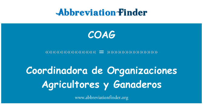 COAG: Coordinadora де Organizaciones Agricultores y Ganaderos
