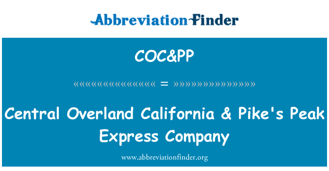 COC&PP: Central Overland California & Pike's Peak Express Company