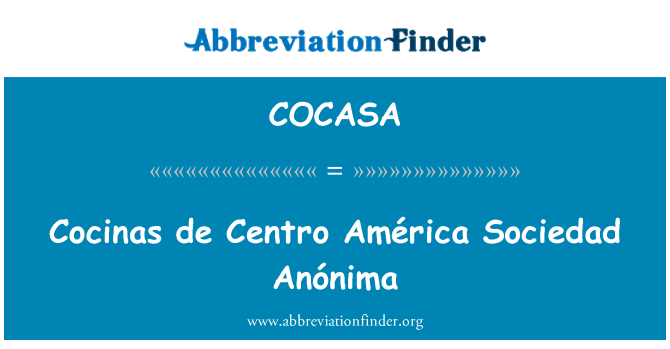 COCASA: Cocinas de Centro America Sociedad Anķnima