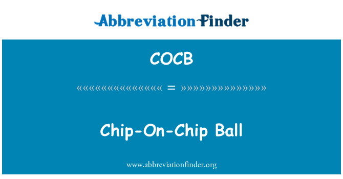 COCB: Chip-On-Chip Ball