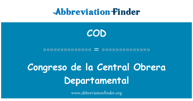 COD: Congreso де ла централното Obrera Departamental