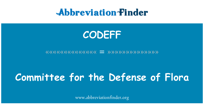 CODEFF: Komite pou defann Flora