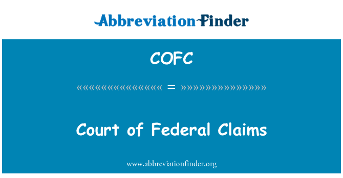 COFC: Domstolen av Federal fordringar