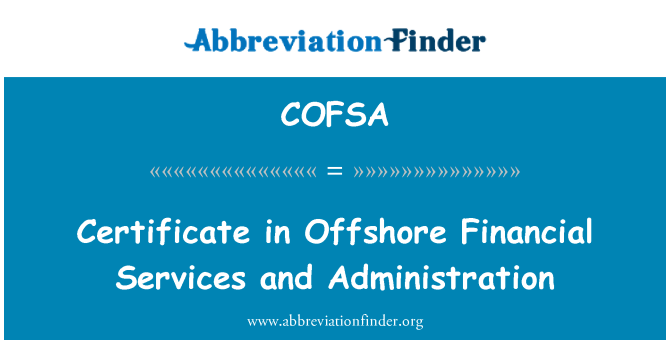 COFSA: Certificat en Services financiers Offshore et Administration