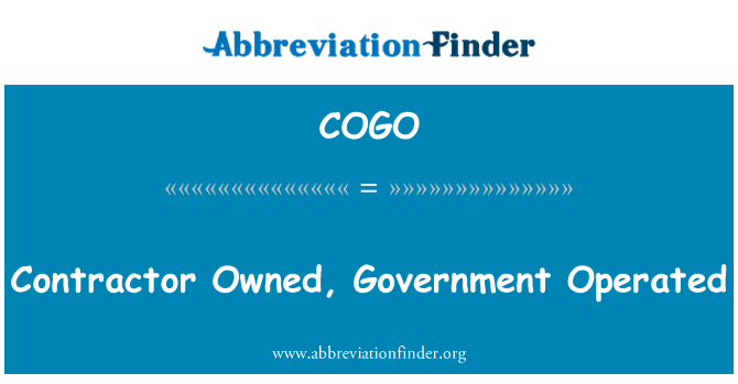 COGO: Contractor Owned, Government Operated