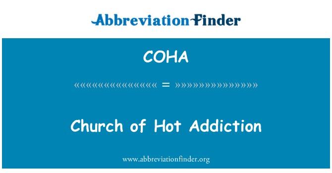 COHA: Church of Hot Addiction