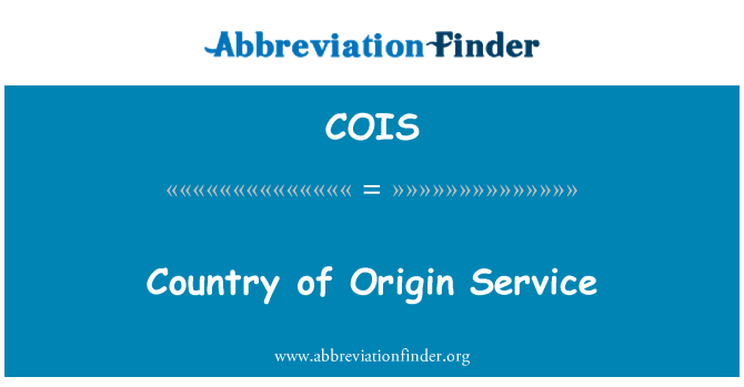 COIS: Country of Origin Service