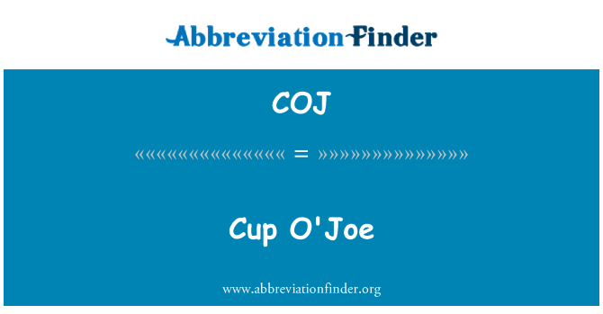 COJ: Cup O'Joe