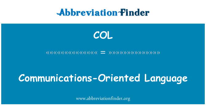 COL: Communications-Oriented Language