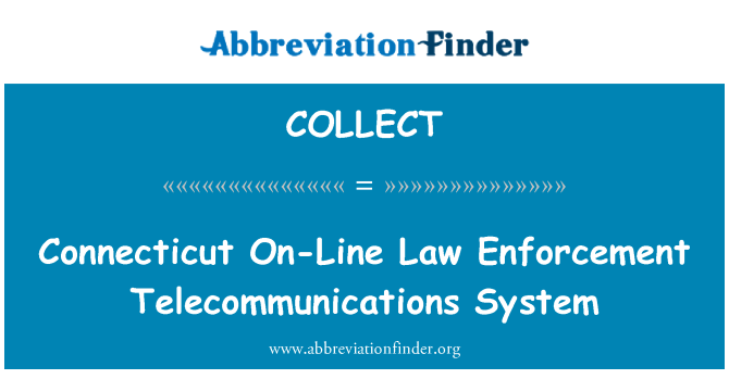 COLLECT: Connecticut on-line likumu piemērošanas telekomunikāciju sistēmas