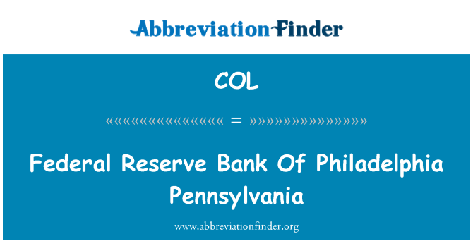 COL: Banc Cronfa Ffederal o Philadelphia Pennsylvania