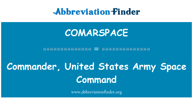 COMARSPACE: 指挥官，美国陆军太空司令部