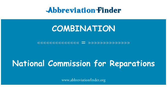 COMBINATION: National Commission for Reparations