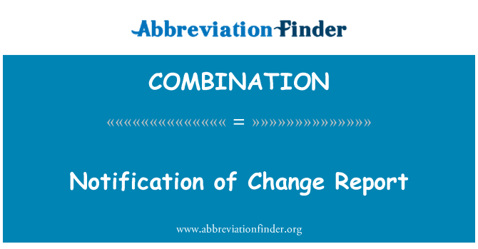 COMBINATION: Уведомление об изменении отчета